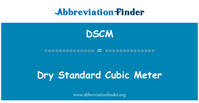 DSCM: Suché standardní krychlový metr