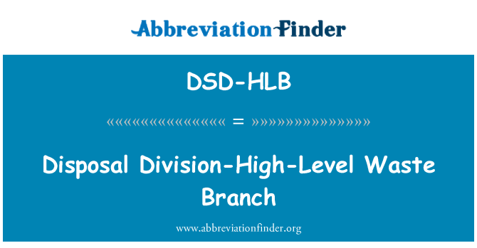 DSD-HLB: Käytettävissä Division korkean tason jätteiden haara