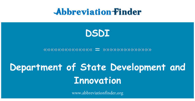 DSDI: Department of State Development and Innovation
