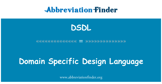 DSDL: Domein specifieke ontwerp taal