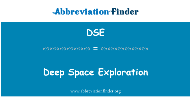 DSE: गहरे अंतरिक्ष अन्वेषण