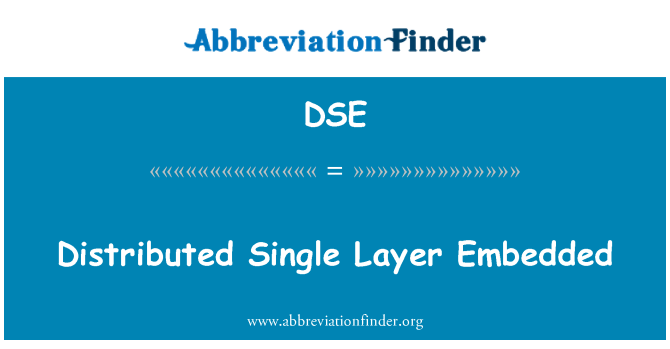 DSE: एम्बेडेड एकल परत वितरित