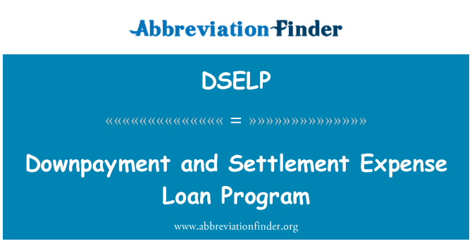 DSELP: Pirmā iemaksa un norēķinu izdevumu Loan Program