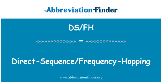 DS/FH: Direct-sarja/taajuus-Hopping