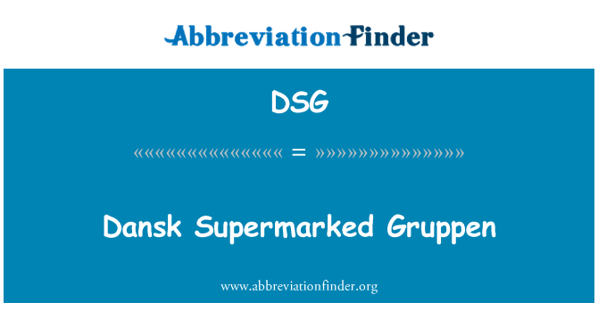 DSG: Dansk Supermarked Gruppen