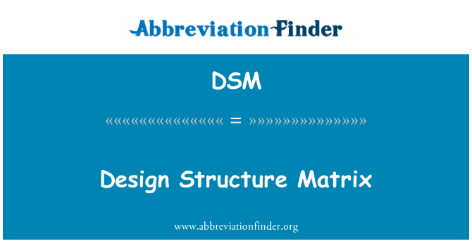 DSM: Design Structure Matrix