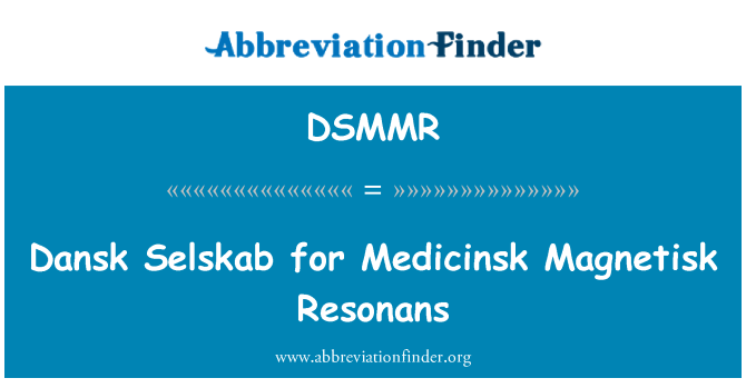 DSMMR: Dansk Selskab Medicinsk Magnetisk Resonans के लिए