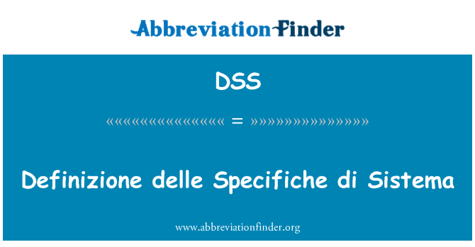 DSS: Delle ديفينيزيوني سيستيما دي سبيسيفيتشي