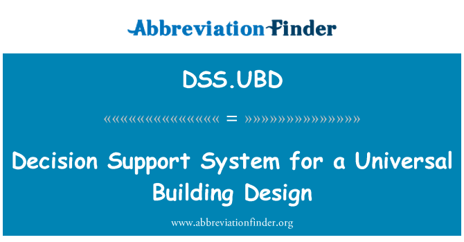 DSS.UBD: Sistema di supporto decisionale per un Universal Building Design