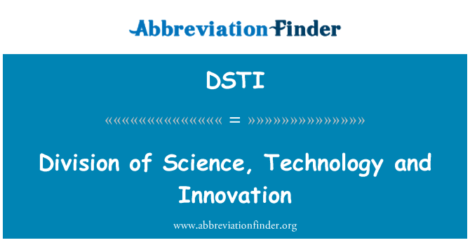 DSTI: Division of Science, Technology and Innovation