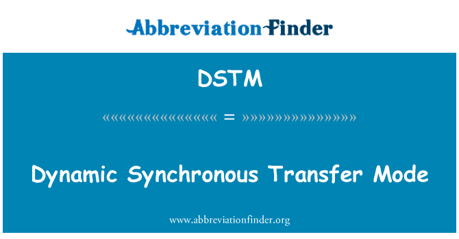 DSTM: Mode de transferència sincrònic dinàmic