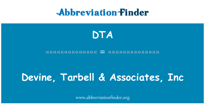 DTA: Devine, Tarbell & Associates, Inc