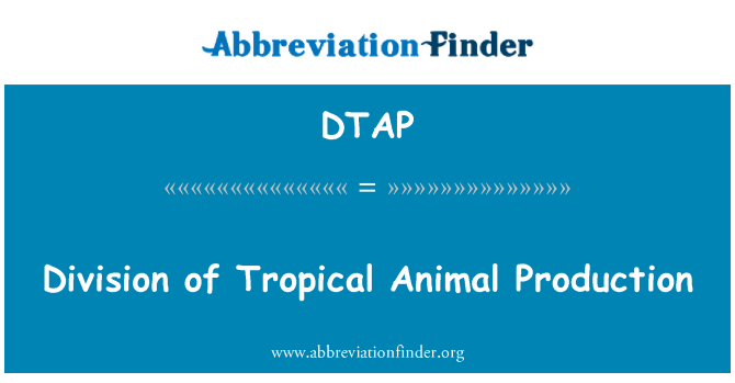 DTAP: División de la producción Animal Tropical