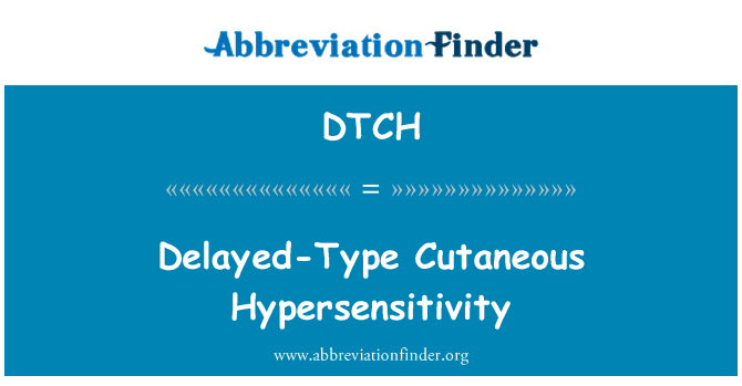 DTCH: 遅延型皮膚過敏症
