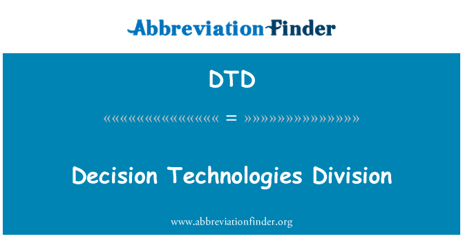 DTD: Decision Technologies Division