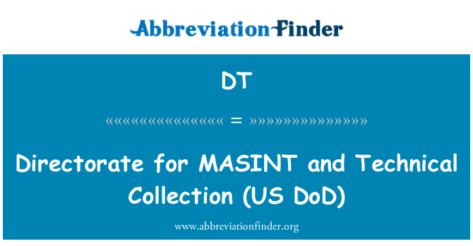 DT: Direcţia MASINT şi tehnice de colectare (US DoD)