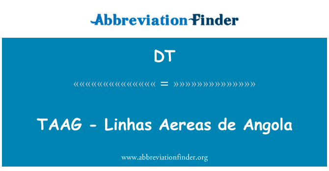 DT: TAAG - Linhas Aereas de Angola