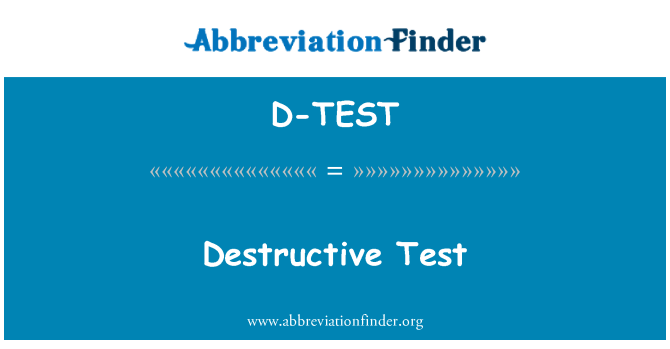 D-TEST: Destruktiv Test