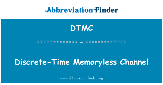 DTMC: Sianel Memoryless ar wahân i'r amser