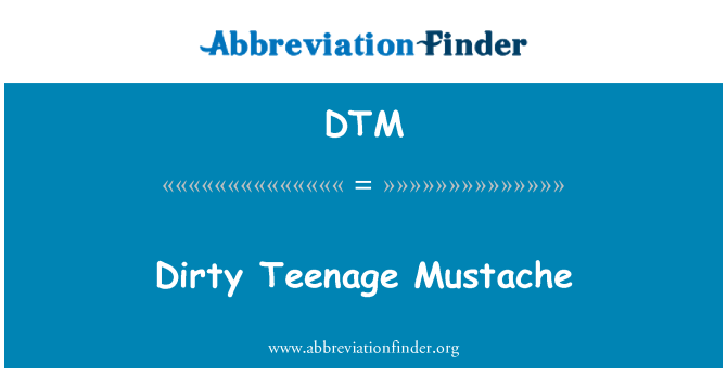 DTM: Smutsiga tonåren mustasch