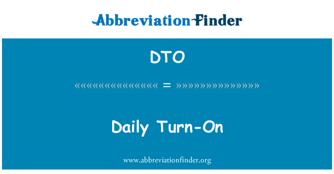 DTO: Dnevni Turn-On