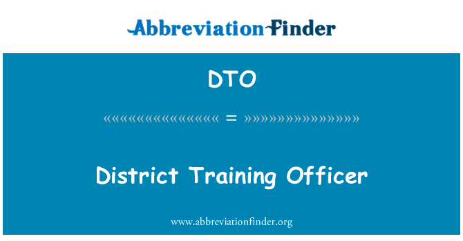 DTO: Distrikt Training Officer