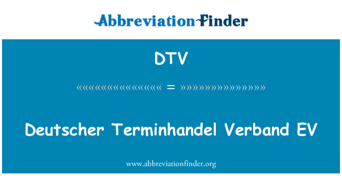 DTV: Deutscher Terminhandel Verband EV