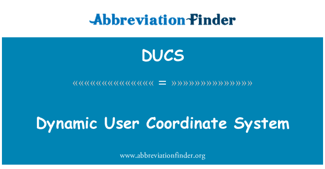 DUCS: Sistèm koòdone dynamique Utilisateur