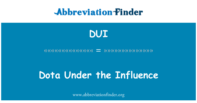 DUI: Dota sob a influência