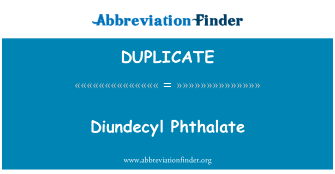 DUPLICATE: Diundecyl-ftalát
