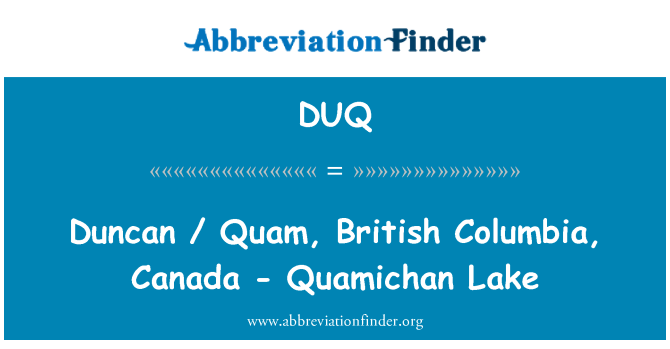 DUQ: Duncan / Quam, Colúmbia Britànica, Canadà - Quamichan Lake