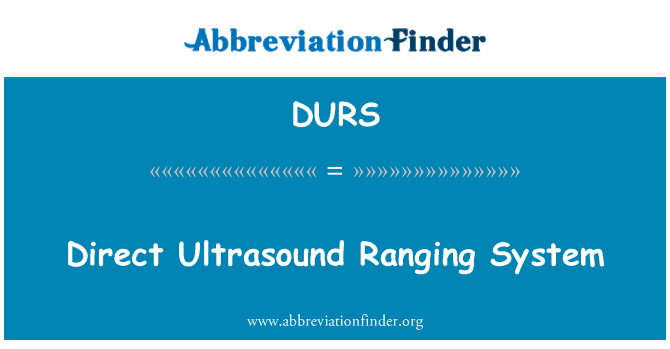 DURS: Direct Ultrasound Ranging System