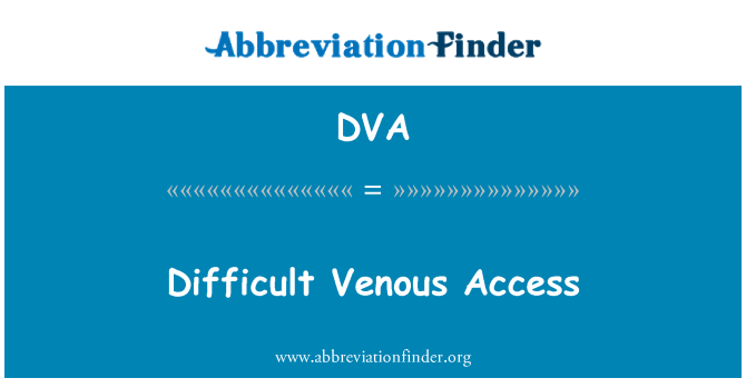 DVA: 困難的靜脈通路