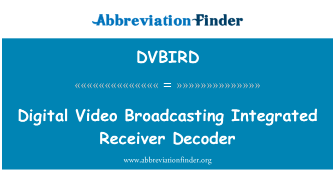 DVBIRD: Digital Video Broadcasting sisäänrakennettu vastaanotin dekooderi