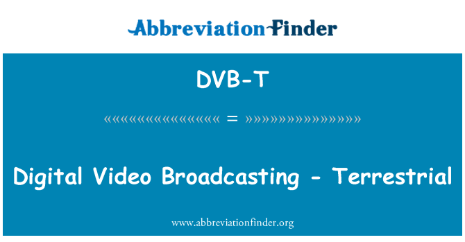 DVB-T: Digital Video Broadcasting - Terrestrial