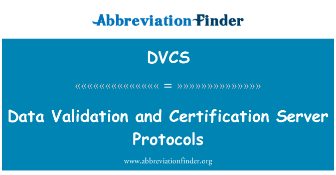 DVCS: Id-data ta ' validazzjoni u ċertifikazzjoni Server protokolli