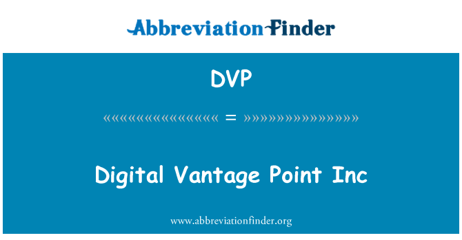DVP: डिजिटल सुविधाजनक मोरचा इंक