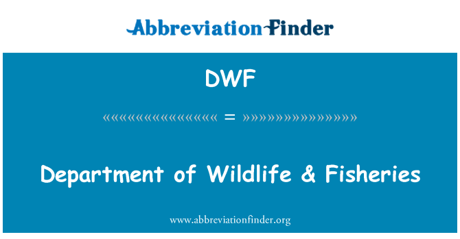 DWF: بخش حیات وحش & شیلات