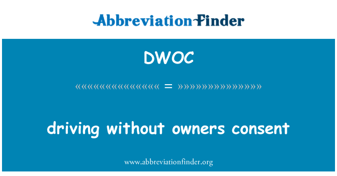 DWOC: driving without owners consent