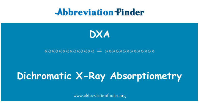 DXA: Dikromatski X-Ray absorpciometrijo