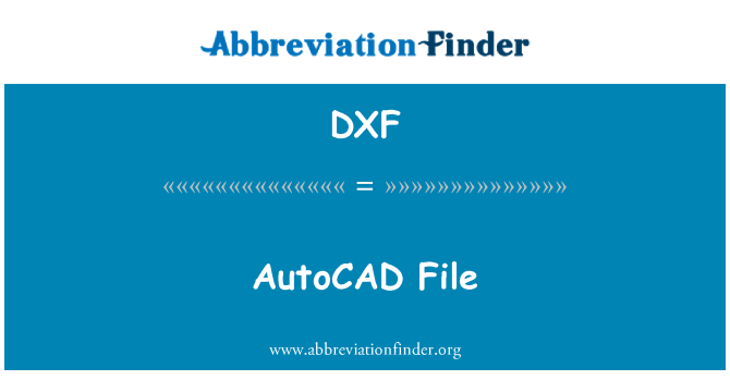 DXF: Ffeil AutoCAD