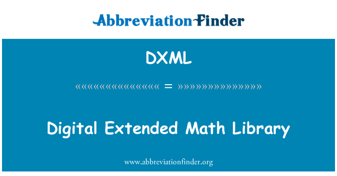 DXML: เพิ่มเติมคณิตศาสตร์ดิจิตอลไลบรารี