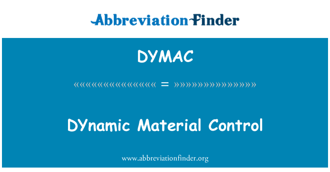 DYMAC: Динамичен контрол на материали