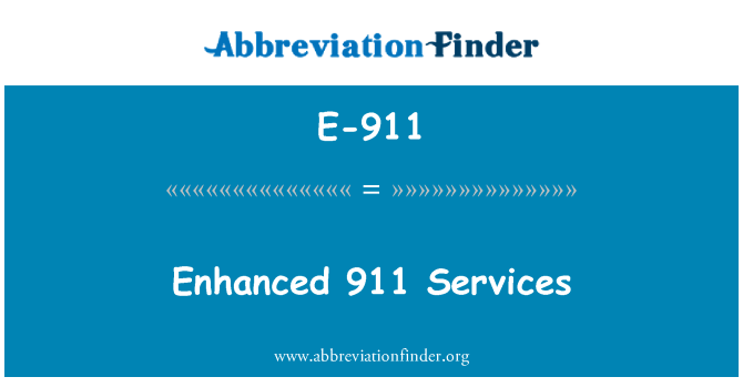 E-911: Enhanced 911 Services