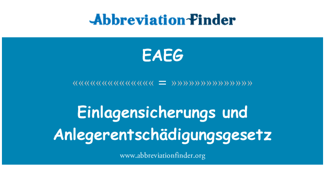 EAEG: Einlagensicherungs 및 Anlegerentschädigungsgesetz