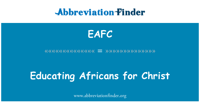 EAFC: Educating Africans for Christ