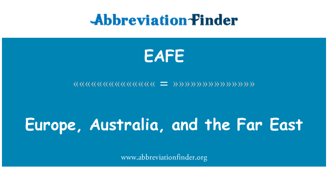 EAFE: ヨーロッパ、オーストラリア、および極東
