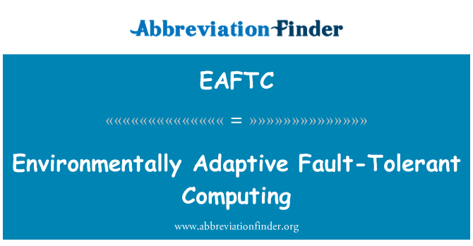 EAFTC: Okolju prilagodljivo odporen računalništvo