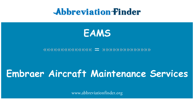 EAMS: Embraer Aircraft Maintenance Services
