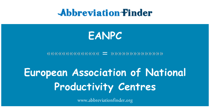 EANPC: Europese vereniging van nationale productiviteit centra